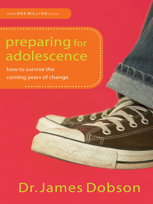 Title details for Preparing for Adolescence by James Dobson - Available